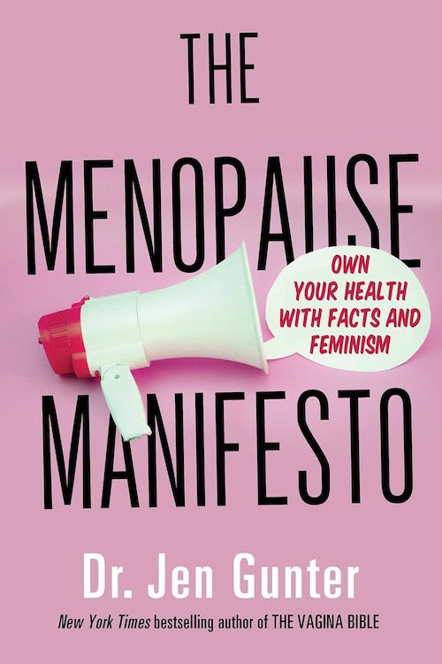 The Menopause Manifesto by Dr. Jen Gunter